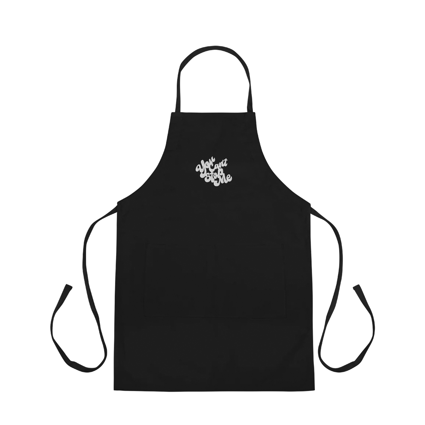 You Can't Stop Me Embroidered Apron